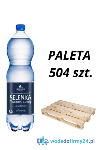 1 PALETA (504 szt.) Selenka 1,5L niegazowana 1,19/szt. netto!
